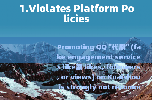 1.Violates Platform Policies