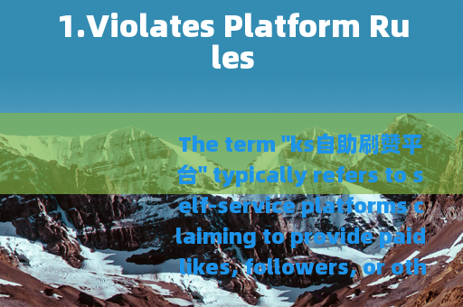 1.Violates Platform Rules